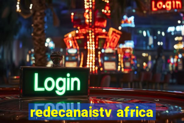 redecanaistv africa